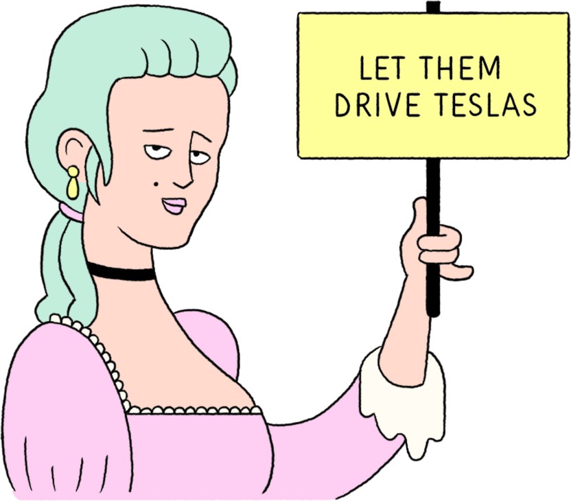 Illustration of a woman holding a sign reading 'LET THEM DRIVE TESLAS'