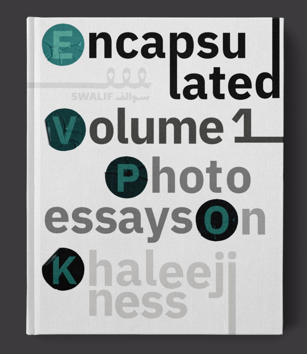Encapsulated Volume 1: Photoessays on Khaleejiness book cover with circular letter design elements