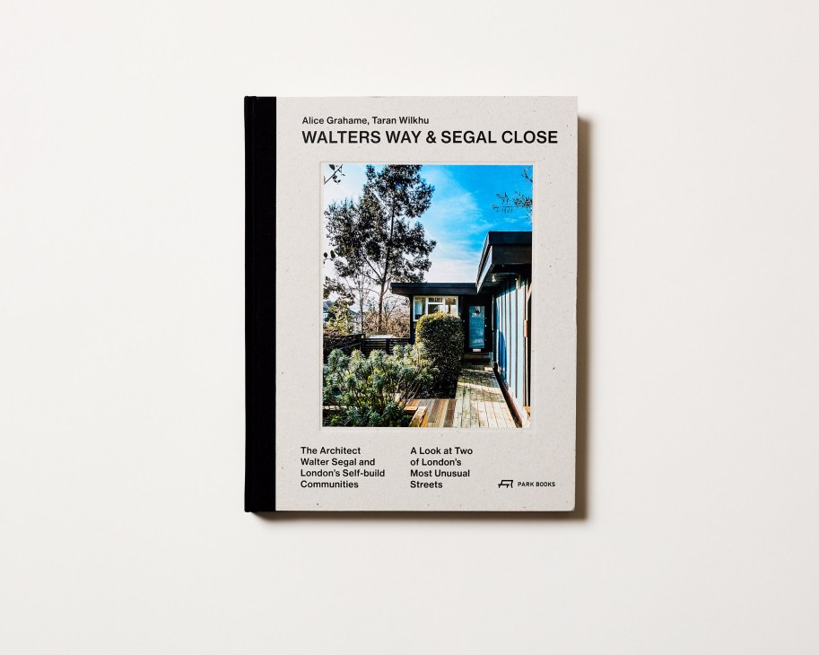 Book cover for 'Walters Way & Segal Close' by Alice Grahame and Taran Wilkhu showing a modern house with wooden deck and landscaping.