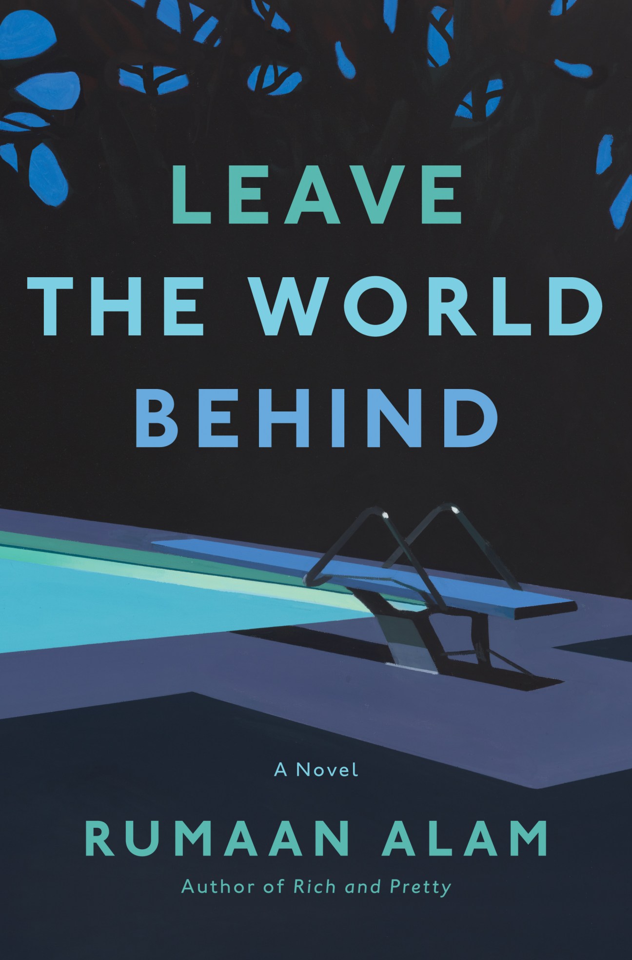 Book cover for Leave the World Behind by Rumaan Alam featuring dark background with blue leaf silhouettes