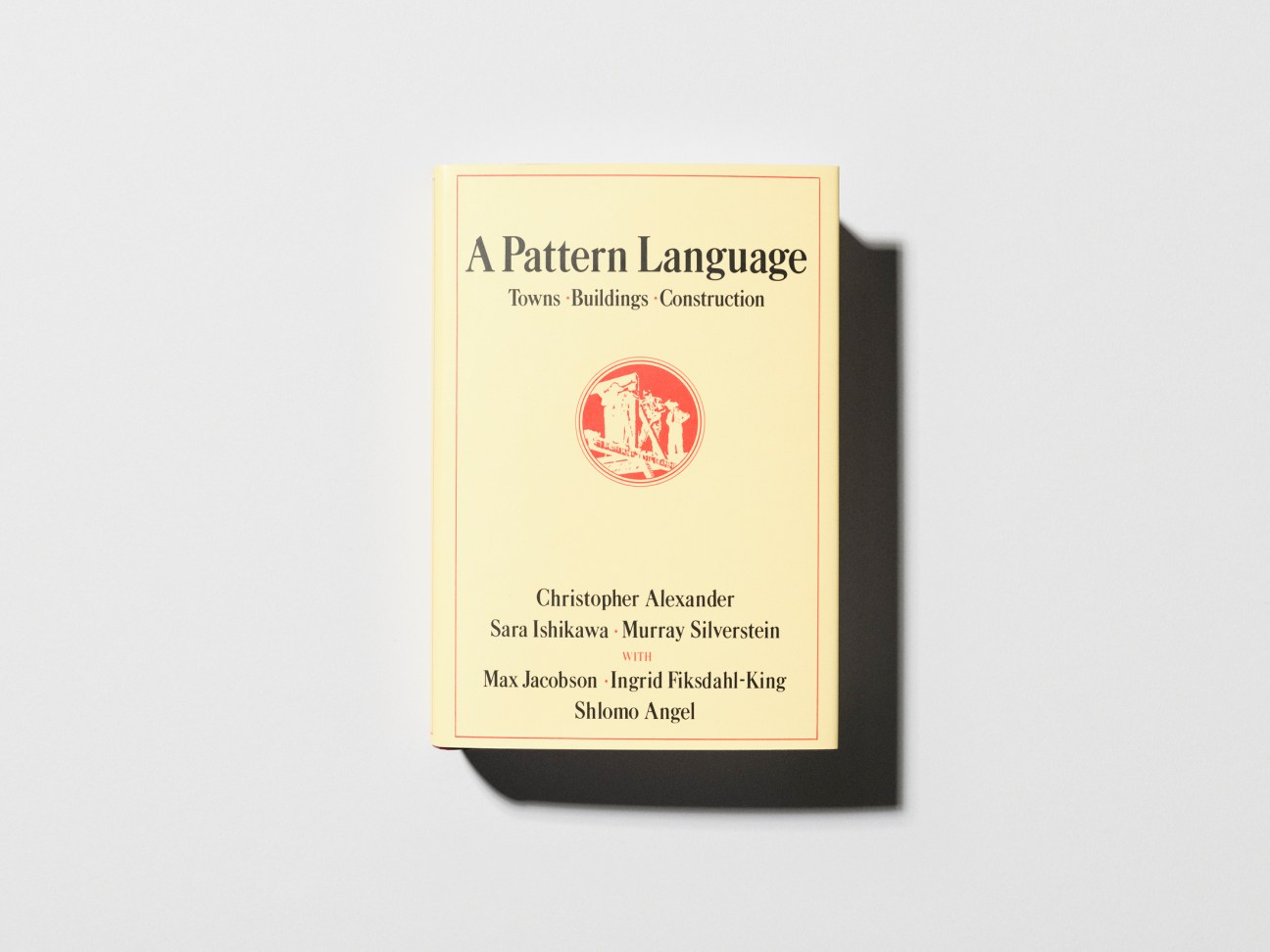 ‘A Pattern Language’ by Christopher Alexander