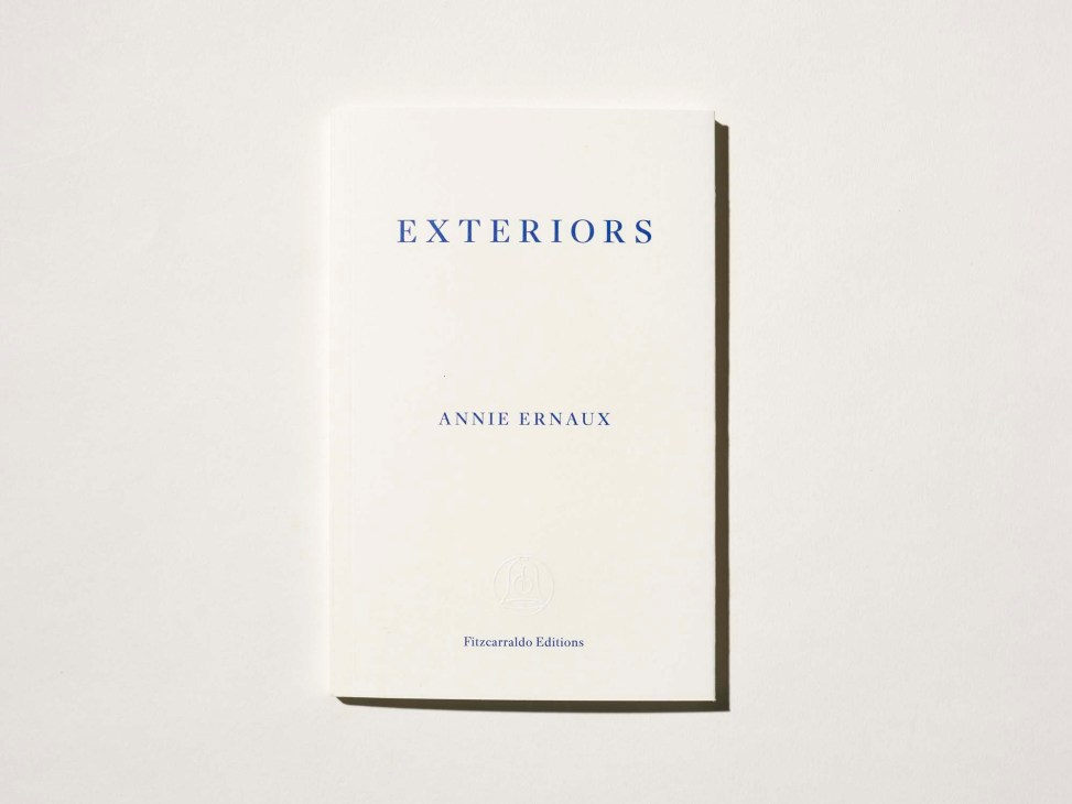 Book cover of 'Exteriors' by Annie Ernaux published by Fitzcarraldo Editions with minimalist beige design