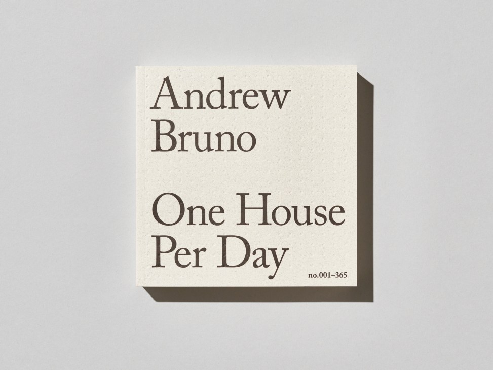 Book cover showing 'One House Per Day' by Andrew Bruno in serif typeface on cream background with shadow